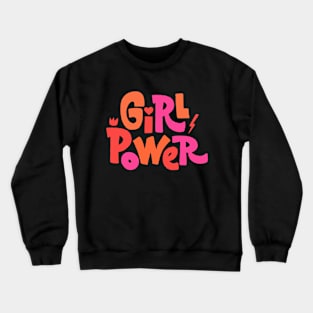 Girl Power Crewneck Sweatshirt